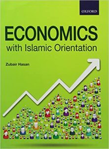 Economics with Islamic Orientation - Book By Author Zubair Hasan